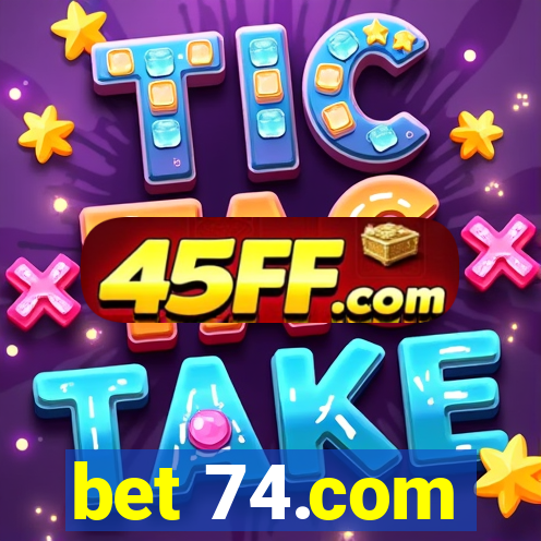 bet 74.com